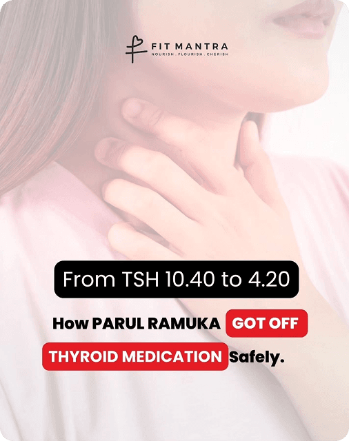 Parul Ramuka thyroid transformation case study